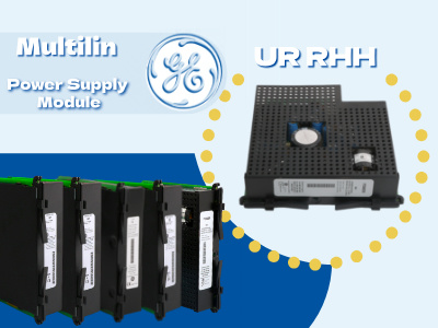 ماژول منبع تغذیه GE UR-RHH: یک شیرجه عمیق