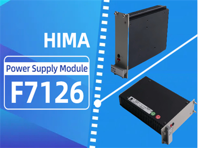 هر آنچه که باید در مورد ماژول منبع تغذیه HIMA F7126 بدانید