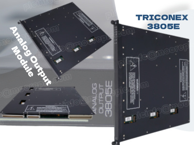 کاوش در ماژول خروجی آنالوگ Triconex 3805E: ویژگی ها و مزایای کلیدی