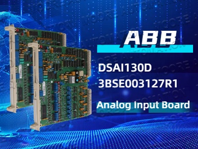 برد ورودی آنالوگ ABB DSAI130D 3BSE003127R1: ویژگی‌ها و مزایای کلیدی