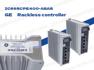 کنترلر بدون رک GE IC695CPE400-ABAB: تقویت اتوماسیون صنعتی مدرن