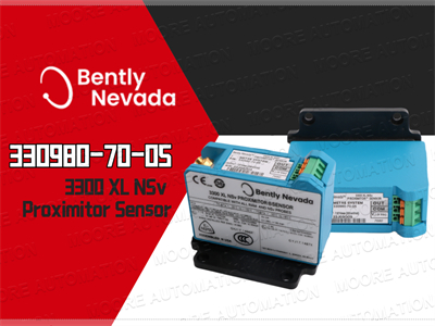 سنسور پروکسیمیتور Bently Nevada 330980-70-05: مانیتورینگ دقیق برای کاربردهای صنعتی