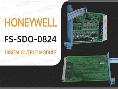 ماژول خروجی Honeywell FS-SDO-0824: قطعه‌ای قابل اعتماد برای نیازهای اتوماسیون صنعتی شما